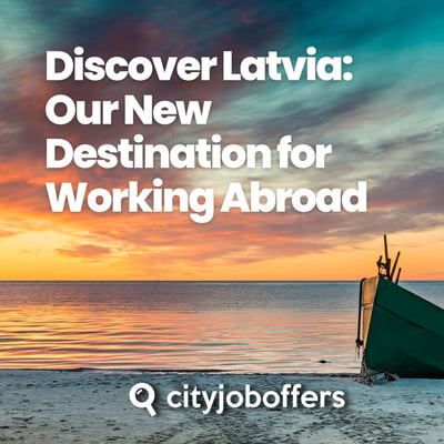 Discover Latvia: our new destination for Working Abroad