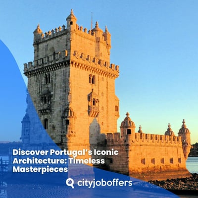 Discover Portugal’s Iconic Architecture: Timeless Masterpieces