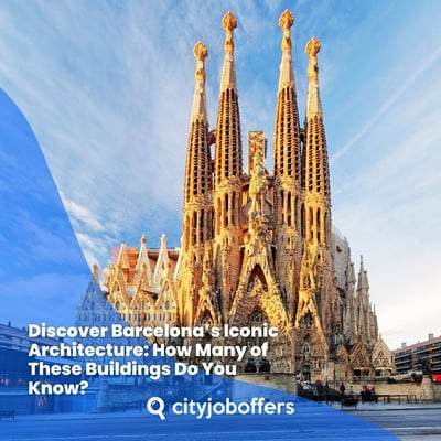 Discover Barcelona’s Iconic Architecture: How Many of These Buildings Do You Know?