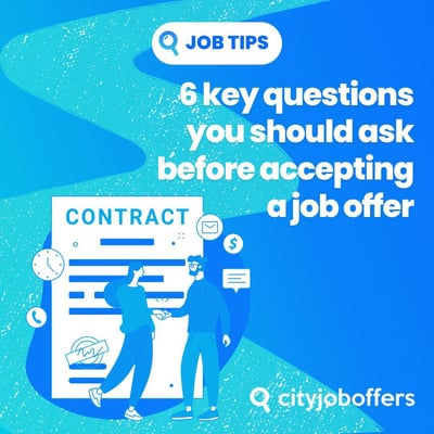 6 key questions you should ask before accepting a job offer