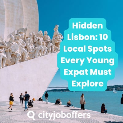 Hidden Lisbon: 10 Local Spots Every Young Expat Must Explore