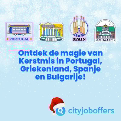 Ontdek de magie van Kerstmis in Portugal, Griekenland, Spanje en Bulgarije!