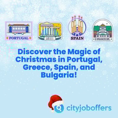 Discover the Magic of Christmas in Portugal, Greece, Spain, and Bulgaria!