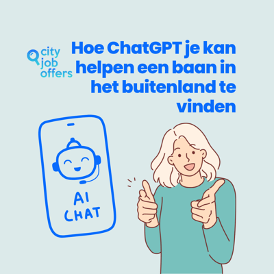 Hoe ChatGPT je kan helpen een baan in het buitenland te vinden