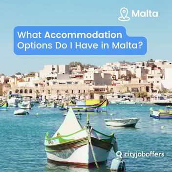 What Accommodation Options Do I Have in Malta?