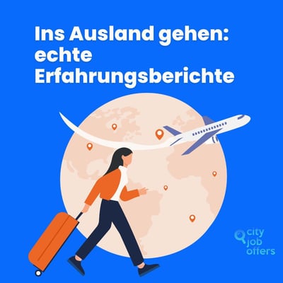 Ins Ausland gehen und einen Job mit City Job Offers finden: Echte Erfahrungsberichte