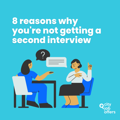 8 reasons why you're not getting a second interview