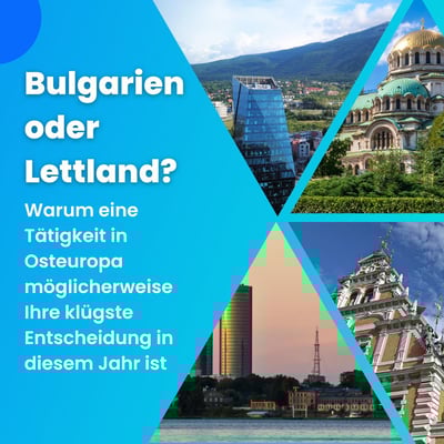 🇧🇬🇱🇻 Bulgarien oder Lettland? Warum ein Job in Osteuropa dieses Jahr die beste Wahl sein könnte