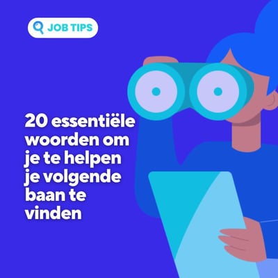 20 woorden die je moet kennen om je volgende baan te vinden