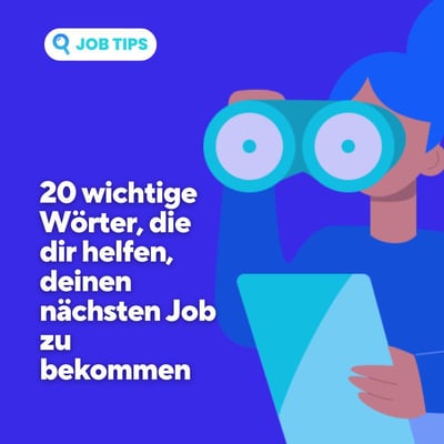 20 wichtige Wörter, die dir helfen, deinen nächsten Job zu bekommen