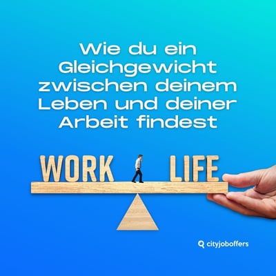 Was ist Work-Life-Balance und warum ist sie wichtig?