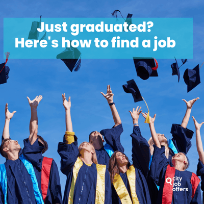 Just graduated? Here's how to find a job