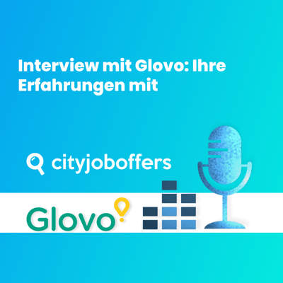 Erfolgreiche Zusammenarbeit: Glovo und City Job Offers im Interview