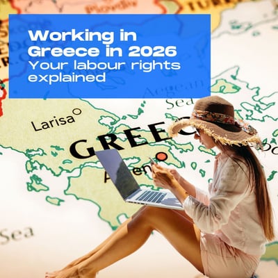 Working in Greece in 2026: your labour rights made simple