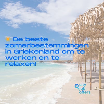☀️ De beste steden en eilanden om de zomer in Griekenland door te brengen (terwijl je in het buitenland werkt!)