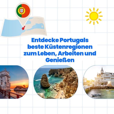 Entdecke Portugals beste Küstenregionen zum Leben, Arbeiten und Genießen