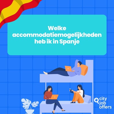 Welke accommodatiemogelijkheden heb ik in Spanje