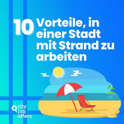 10 Vorteile, in einer Stadt am Strand zu arbeiten