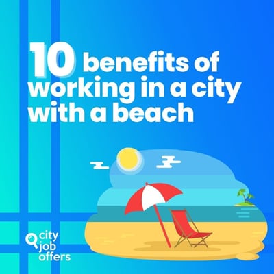 10 Benefits of Working in a City by the Beach