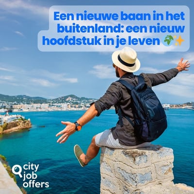 Werken in het buitenland is meer dan werk — het is een nieuw hoofdstuk in je leven 🌍✨