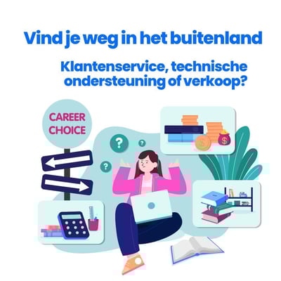 Klantenservice, technische ondersteuning of verkoop? Zoek de weg die bij je past