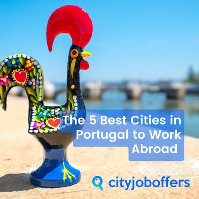 The 5 Best Cities in Portugal to Work Abroad