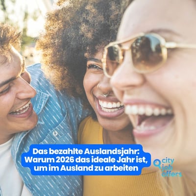 Das bezahlte Auszeitjahr: Warum jetzt der richtige Zeitpunkt ist, dein Abenteuer im Ausland zu beginnen