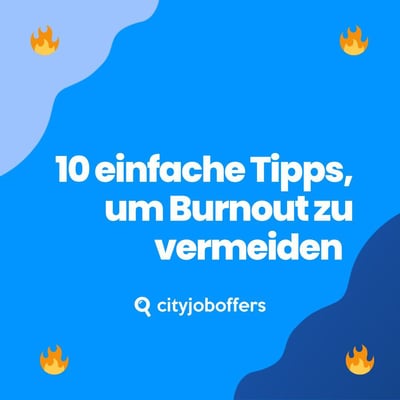 10 Tipps, um Burnout bei Mitarbeitern in deinem Unternehmen zu vermeiden