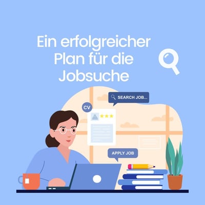 Ein erfolgreicher Plan für die Jobsuche