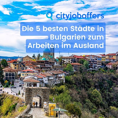 Die 5 besten Städte in Bulgarien zum Arbeiten im Ausland