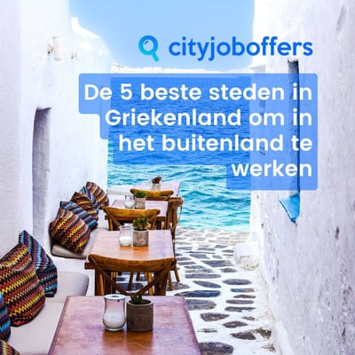 De 5 beste steden in Griekenland om in het buitenland te werken