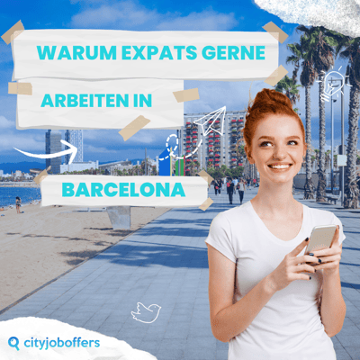 Warum Expats es lieben, in Barcelona zu arbeiten