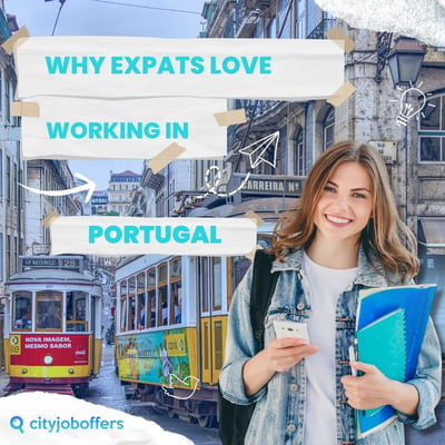 Why Expats Love Working in Portugal