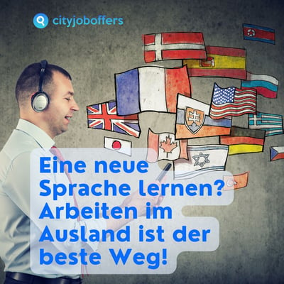 🌍💬Eine neue Sprache lernen? Arbeiten im Ausland ist der beste Weg!