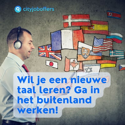 🌍💬Wil je een nieuwe taal leren? Ga in het buitenland werken!