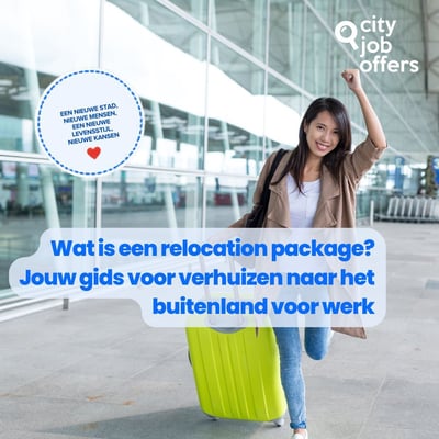 Wat is een relocation package? Jouw gids voor verhuizen naar het buitenland voor werk