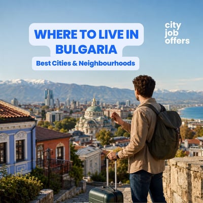 Where to Live in Bulgaria: The Best Cities and Neighbourhoods