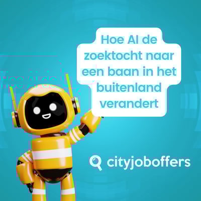 Hoe AI de zoektocht naar een baan in het buitenland verandert
