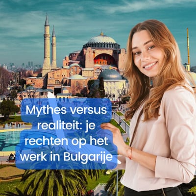 Mythen vs. realiteit: werken in Bulgarije (voor EU-burgers)
