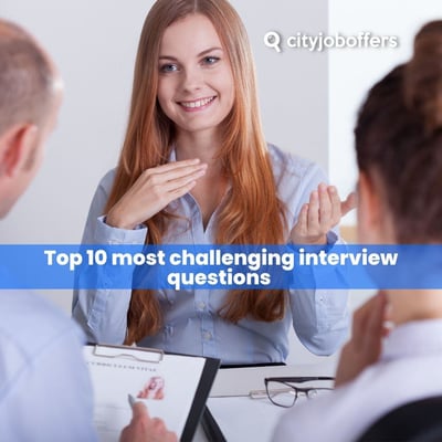 10 most challenging interview questions