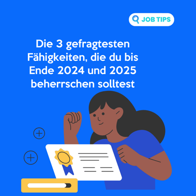 Die 3 gefragtesten Fähigkeiten, die du bis Ende 2024 und 2025 beherrschen solltest