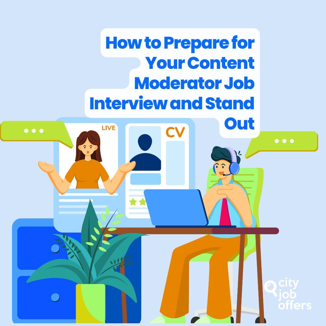 https://cityjoboffers.com/hubfs/How%20to%20Prepare%20for%20Your%20Content%20Moderator%20or%20Classifier%20Job%20Interview%20and%20Stand%20Out.jpg