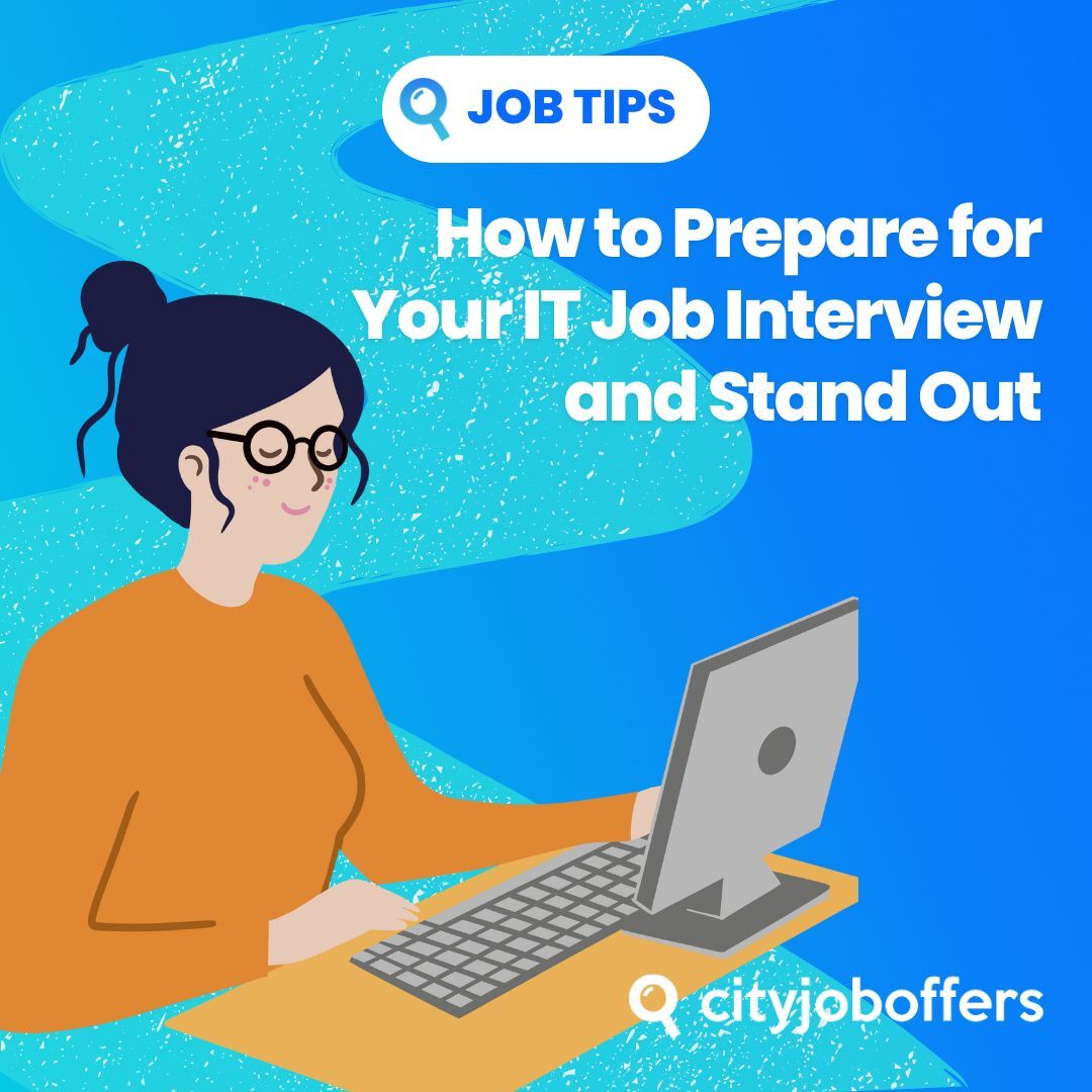 https://cityjoboffers.com/hubfs/How%20to%20Prepare%20for%20Your%20IT%20Job%20Interview%20and%20Stand%20Out.jpg